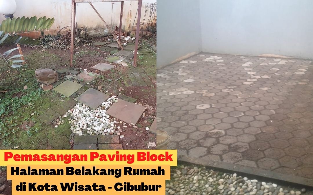 Pemasangan Paving Block Halaman Belakang Rumah di Cibubur